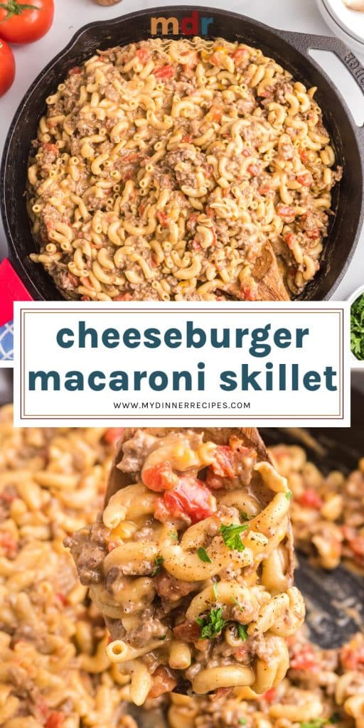 collage of cheeseburger macaroni skillet for pinterest