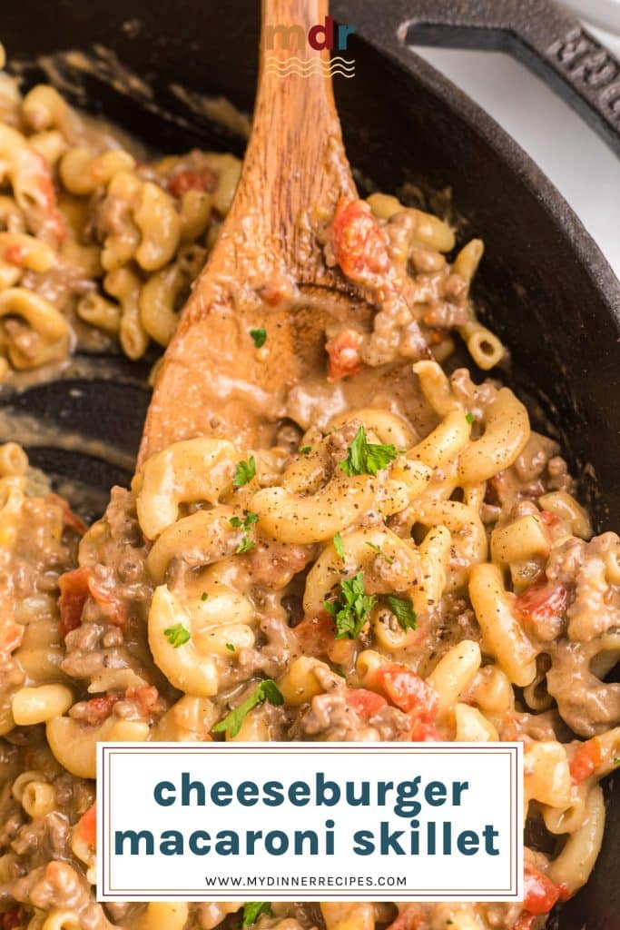wooden spoon in cheeseburger macaroni skillet with text overlay for pinterest