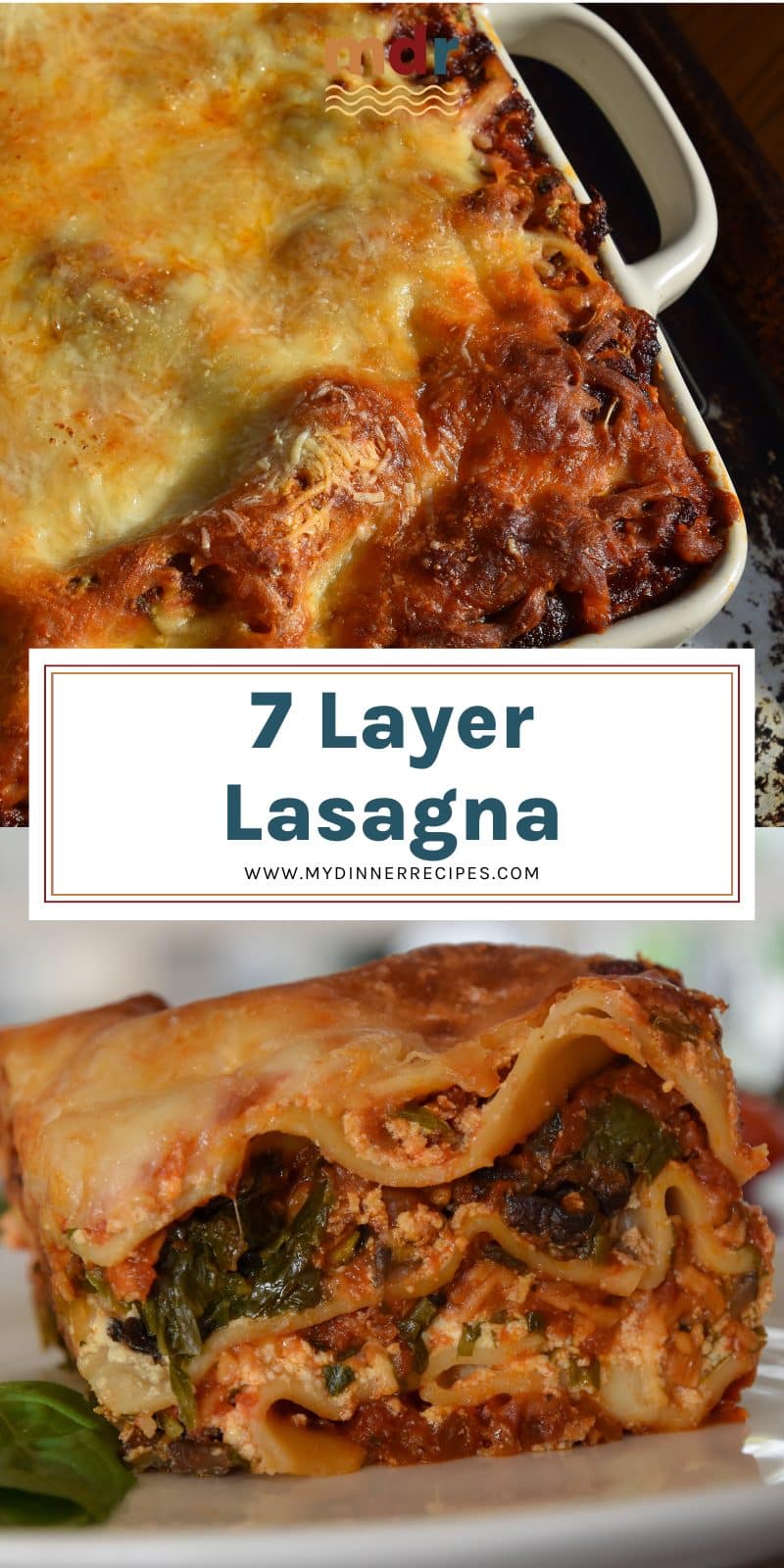 Full 7 layer lasagna fresh from the oven and slice of 7 layer lasagna on a plate.