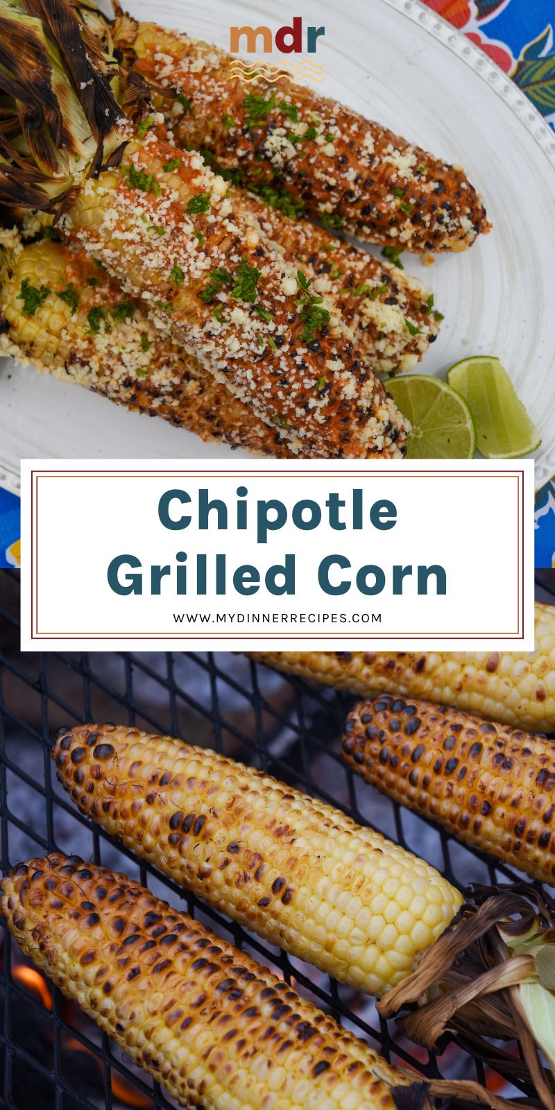 top image: chipotle grilled corn ears on a white platter with lime wedges
bottom image: ears of corn over white hot coals on a grill